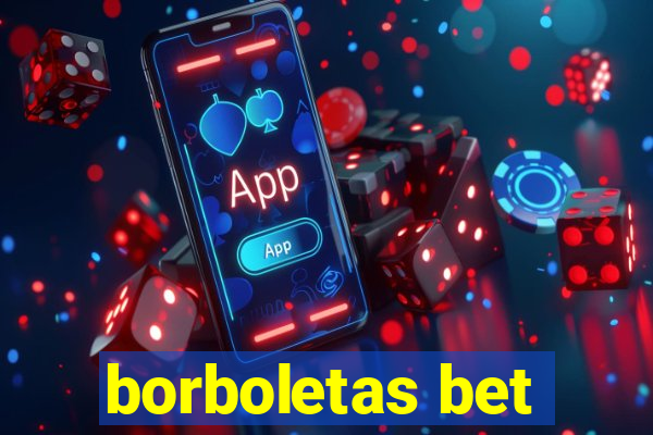 borboletas bet