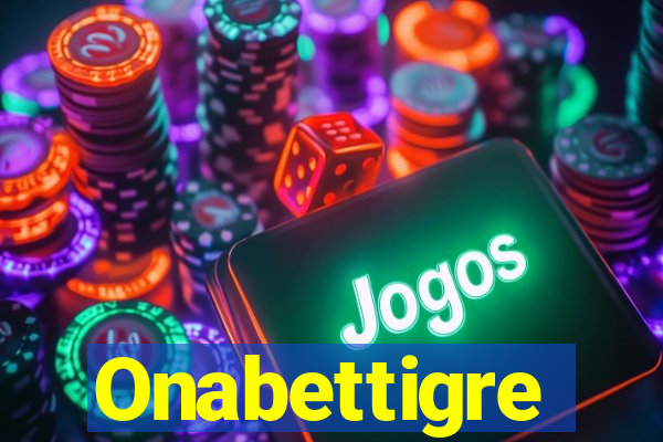 Onabettigre