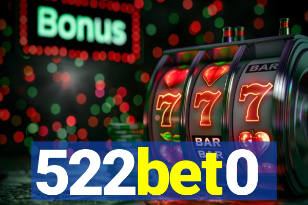 522bet0