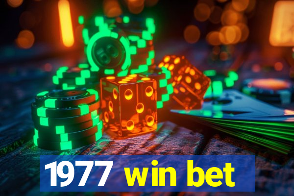 1977 win bet