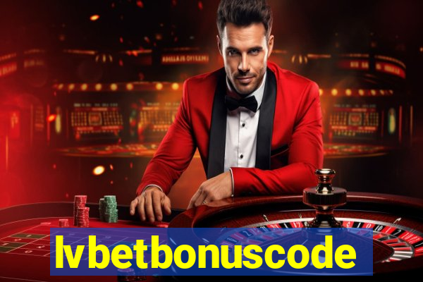 lvbetbonuscode
