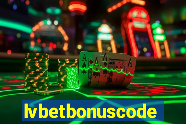 lvbetbonuscode