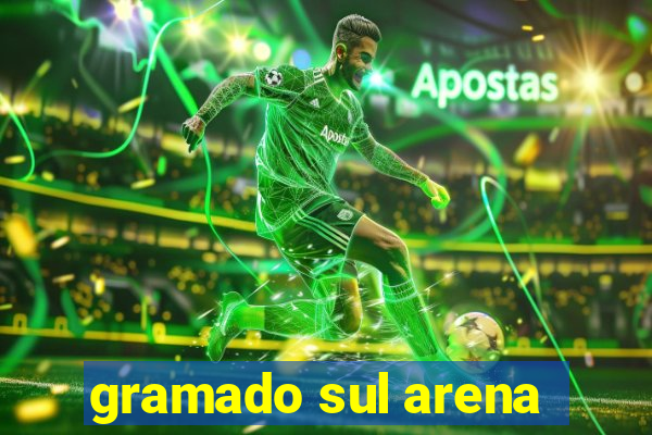 gramado sul arena