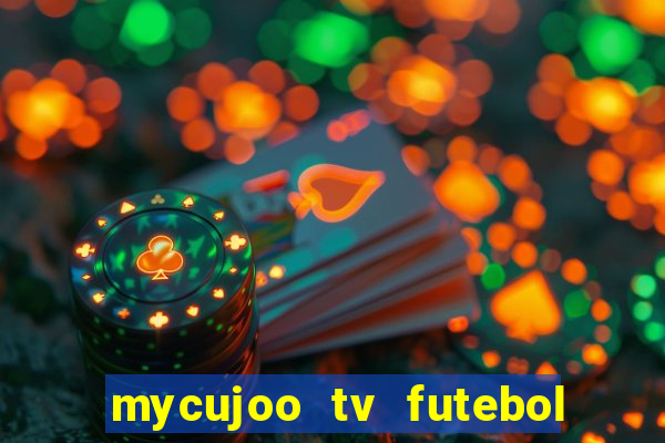 mycujoo tv futebol ao vivo