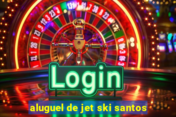 aluguel de jet ski santos