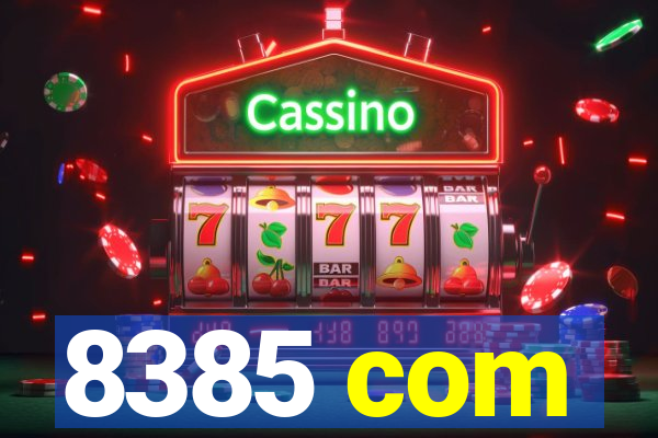 8385 com