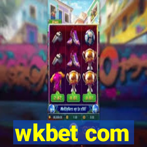 wkbet com