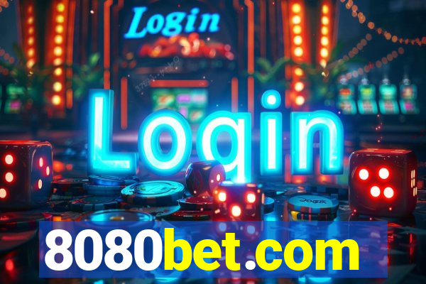 8080bet.com