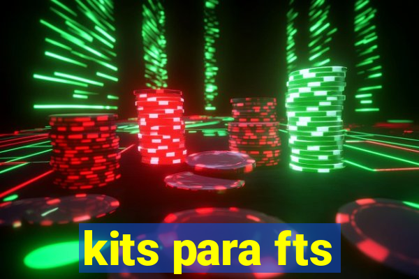 kits para fts