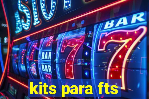 kits para fts