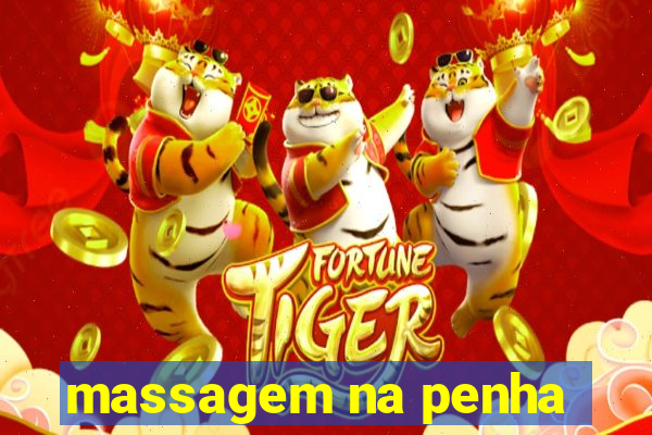 massagem na penha