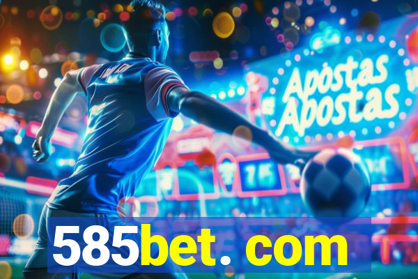 585bet. com
