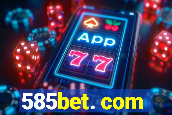 585bet. com