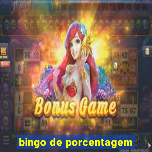 bingo de porcentagem