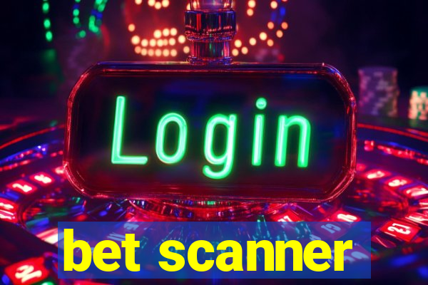 bet scanner
