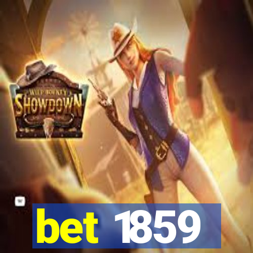 bet 1859