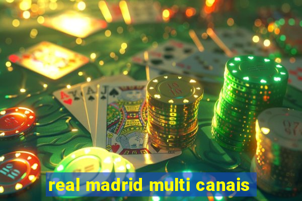 real madrid multi canais