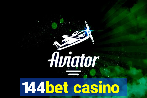 144bet casino