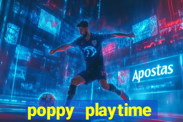 poppy playtime chapter 3 beta