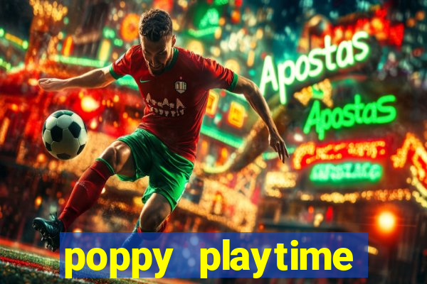poppy playtime chapter 3 beta