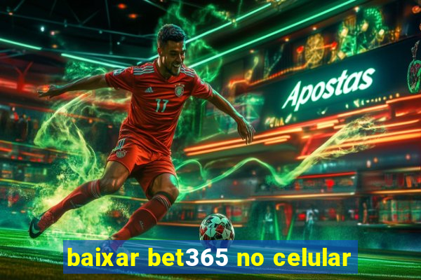 baixar bet365 no celular