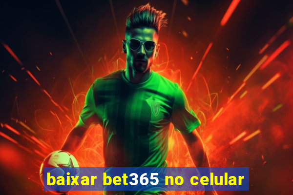 baixar bet365 no celular
