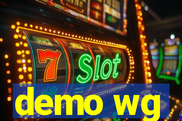 demo wg