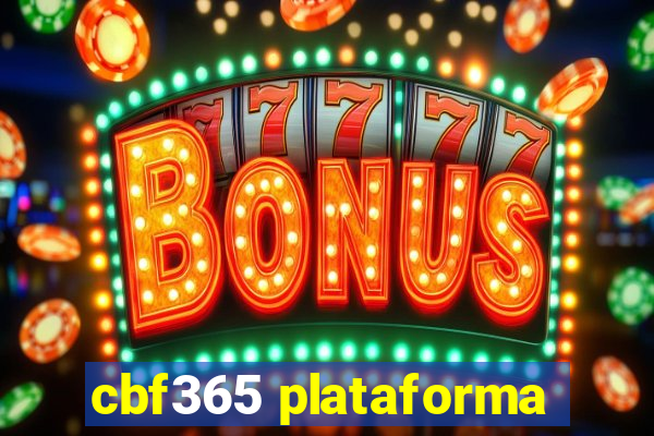 cbf365 plataforma