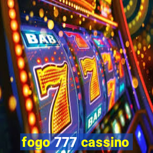 fogo 777 cassino