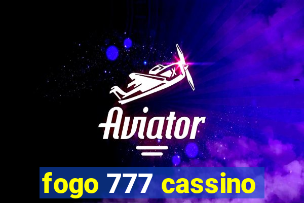 fogo 777 cassino