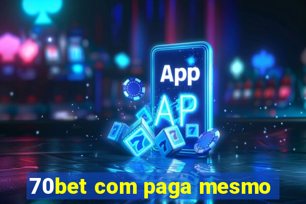 70bet com paga mesmo