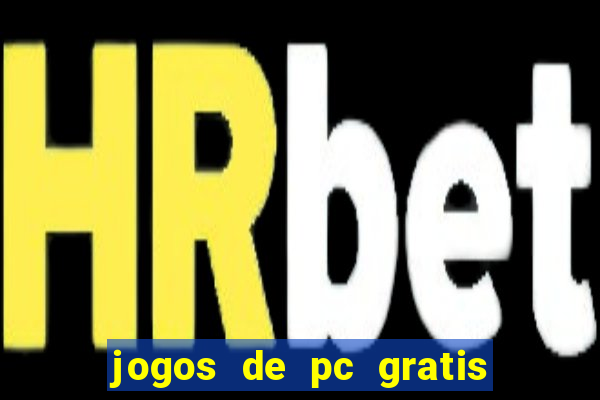 jogos de pc gratis para download