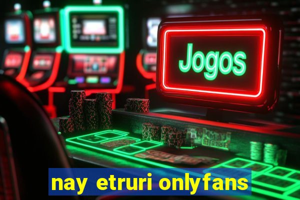 nay etruri onlyfans