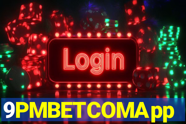 9PMBETCOMApp