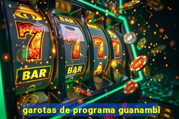 garotas de programa guanambi