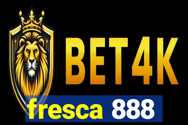 fresca 888
