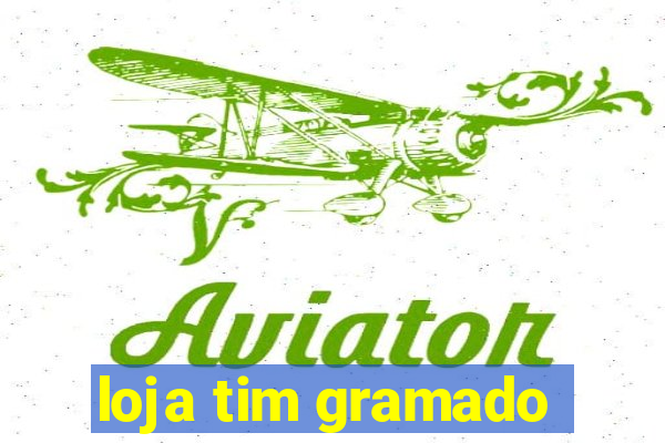 loja tim gramado