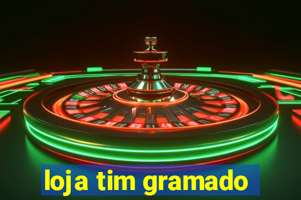 loja tim gramado
