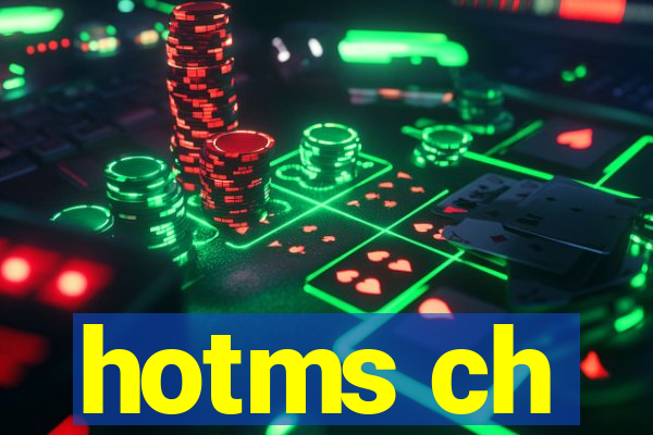 hotms ch