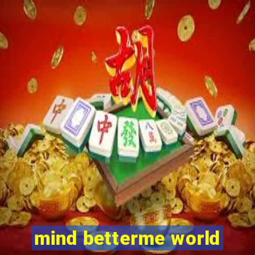 mind betterme world