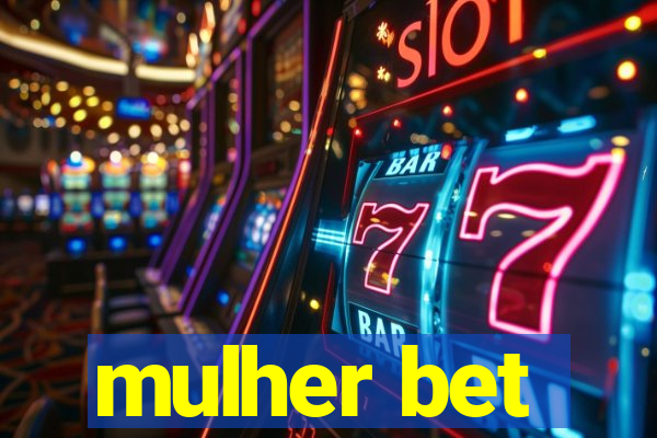 mulher bet