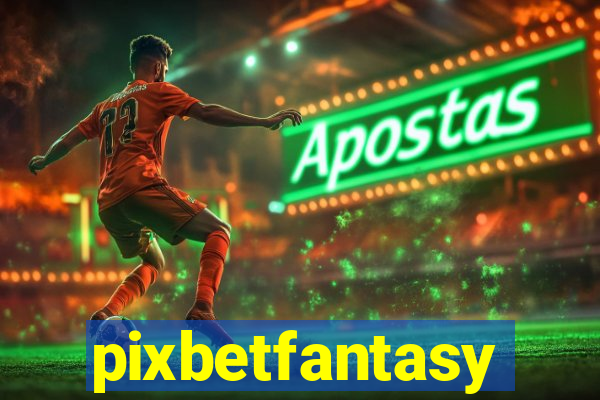 pixbetfantasy