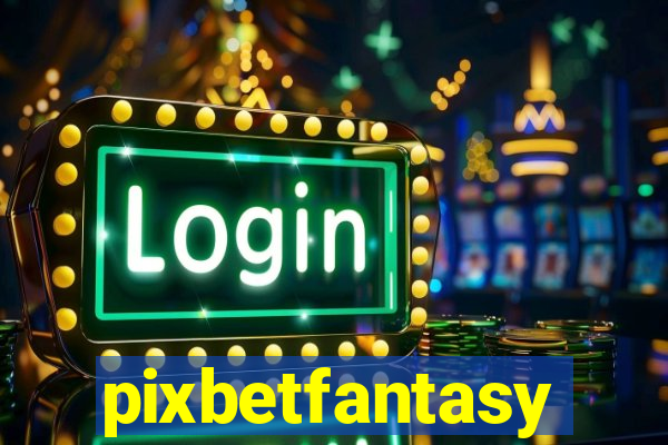 pixbetfantasy