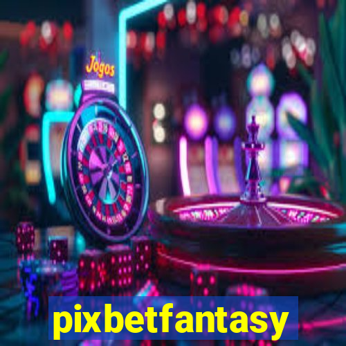 pixbetfantasy