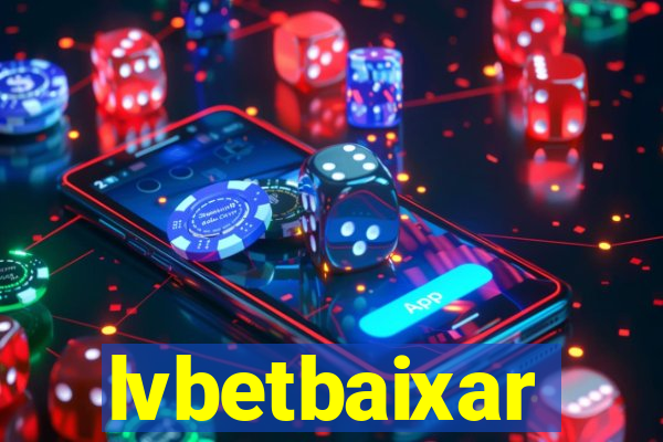 lvbetbaixar