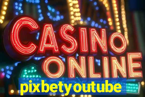 pixbetyoutube