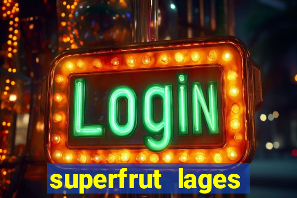 superfrut lages trabalhe conosco