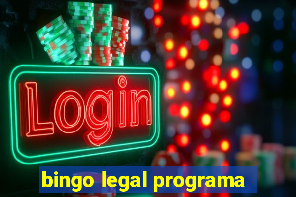 bingo legal programa