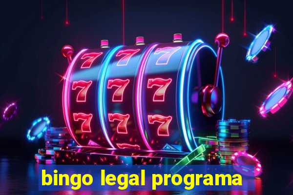 bingo legal programa