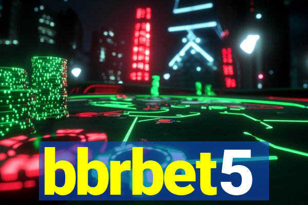 bbrbet5